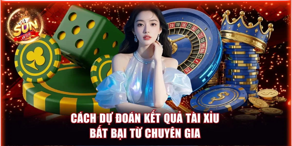 Tài Xỉu Sunwin - Game Hot Giúp Newbie Đổi Vận Siêu Nhanh 3 Cách dự đoán kết quả Tài Xỉu bất bại từ chuyên gia