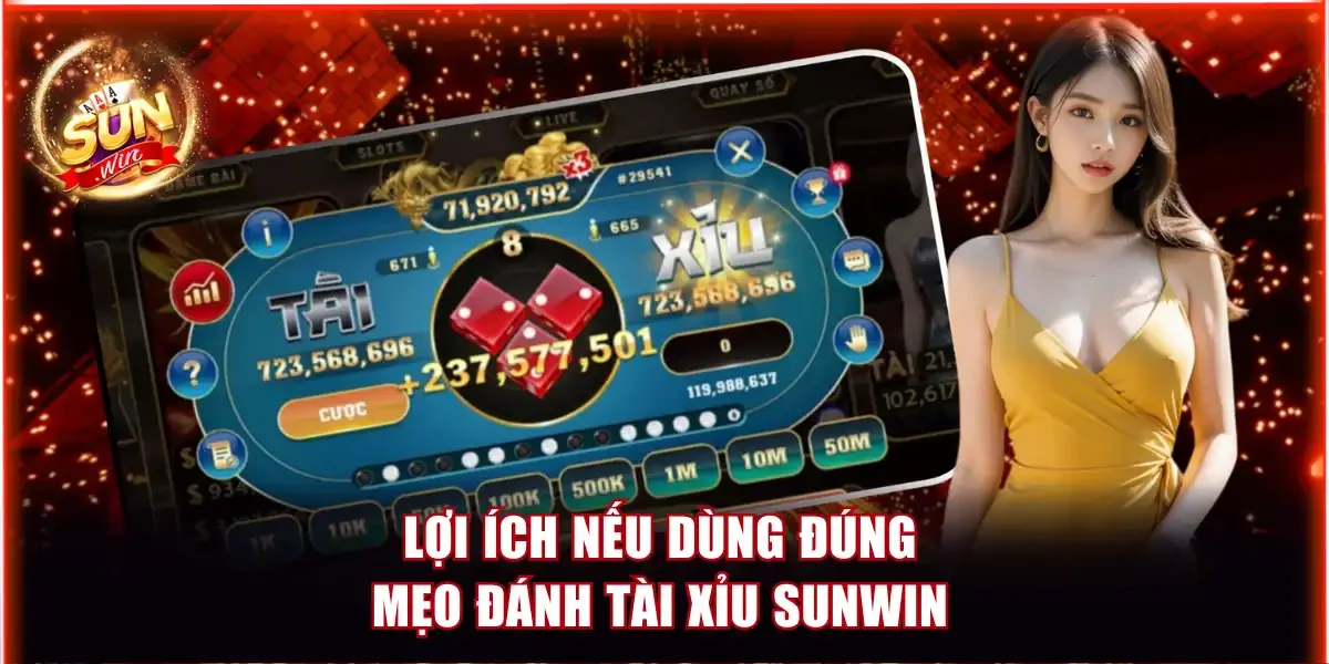 Tài Xỉu Sunwin - Game Hot Giúp Newbie Đổi Vận Siêu Nhanh 7 Lợi ích nếu dùng đúng mẹo đánh tài xỉu Sunwin