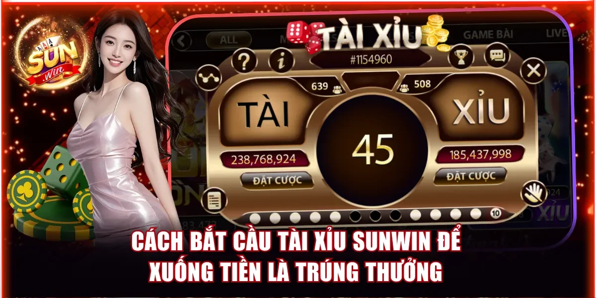 Tài Xỉu Sunwin - Game Hot Giúp Newbie Đổi Vận Siêu Nhanh 4 Cách bắt cầu Tài Xỉu Sunwin