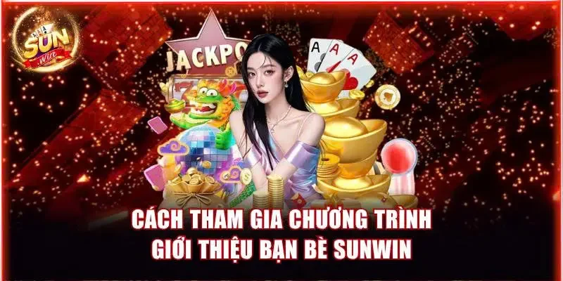 Giới thiệu bạn bè Sunwin