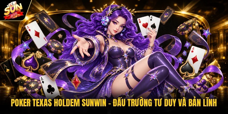 Poker Texas Holdem Sunwin